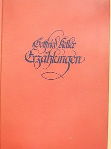 Gottfried Keller - Erzählungen (gótbetűs) [antikvár]