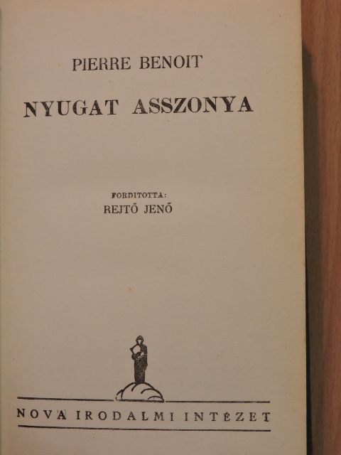 Pierre Benoit - Nyugat asszonya [antikvár]