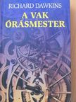 Richard Dawkins - A vak órásmester [antikvár]