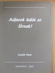 Czanik Péter - Adjatok hálát az Úrnak! [antikvár]