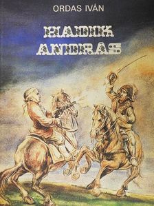 Ordas Iván - Hadik András [antikvár]