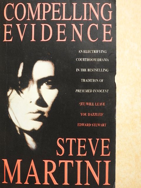 Steve Martini - Compelling Evidence [antikvár]
