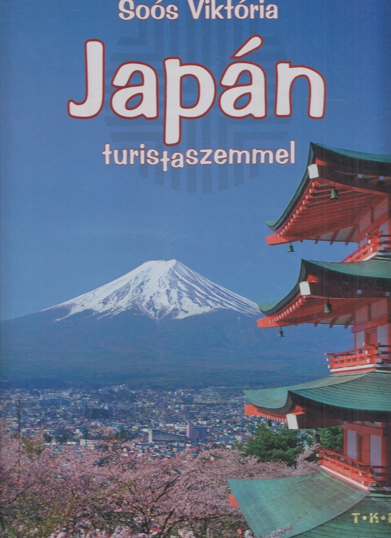Soós Viktória - Japán turistaszemmel [antikvár]