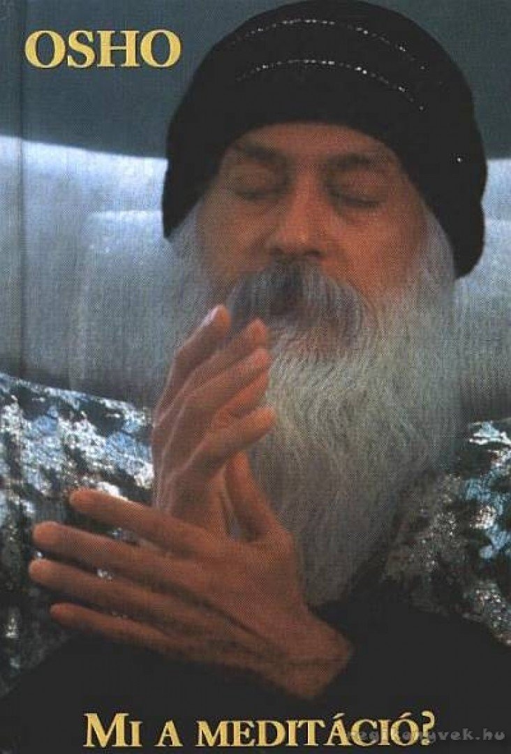 OSHO - Mi a meditáció? [antikvár]
