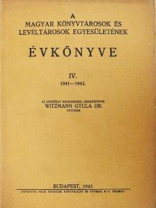 Ember Győző - A Magyar Könyvtárosok és Levéltárosok Egyesületének Évkönyve IV. [antikvár]