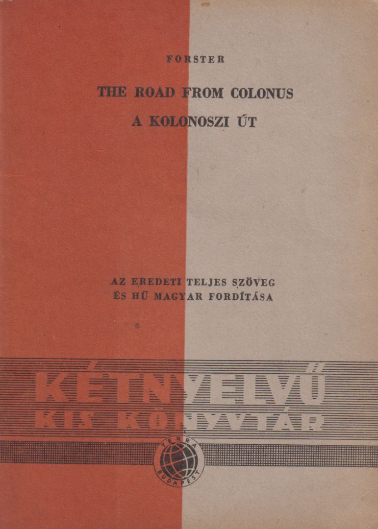 Edward Morgan Forster - The Road from Colonus - A kolonoszi út [antikvár]