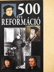 Faggyas Sándor - 500 éve reformáció [antikvár]