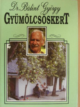 Dr. Balázs Klára - Gyümölcsöskert [antikvár]