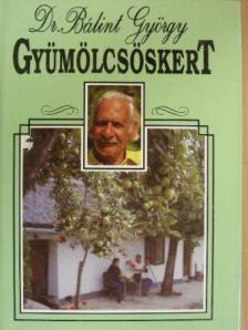 Dr. Balázs Klára - Gyümölcsöskert [antikvár]