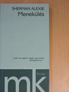 Sherman Alexie - Menekülés [antikvár]