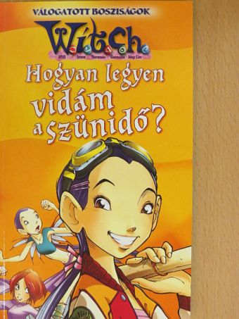 Hogyan legyen vidám a szünidő? [antikvár]