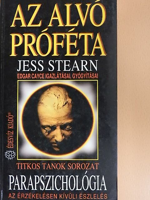 Jess Stearn - Parapszichológia - Az alvó próféta [antikvár]