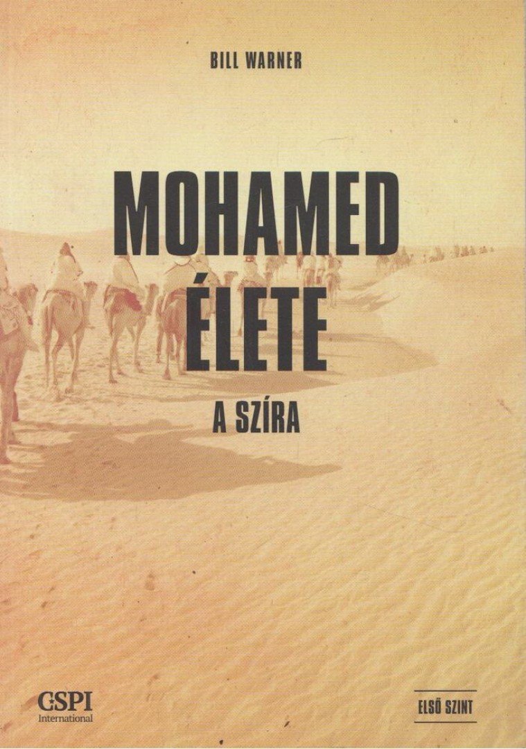 Bill Warner - Mohamed élete - A szíra [antikvár]