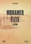 Bill Warner - Mohamed élete - A szíra [antikvár]