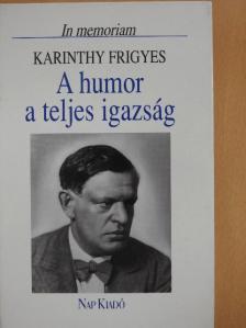 Abody Béla - A humor a teljes igazság [antikvár]