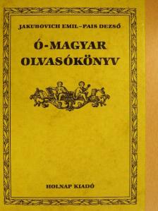 Jakubovich Emil - Ó-magyar olvasókönyv [antikvár]