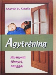 Kevevári M. Katalin - Agytréning [antikvár]