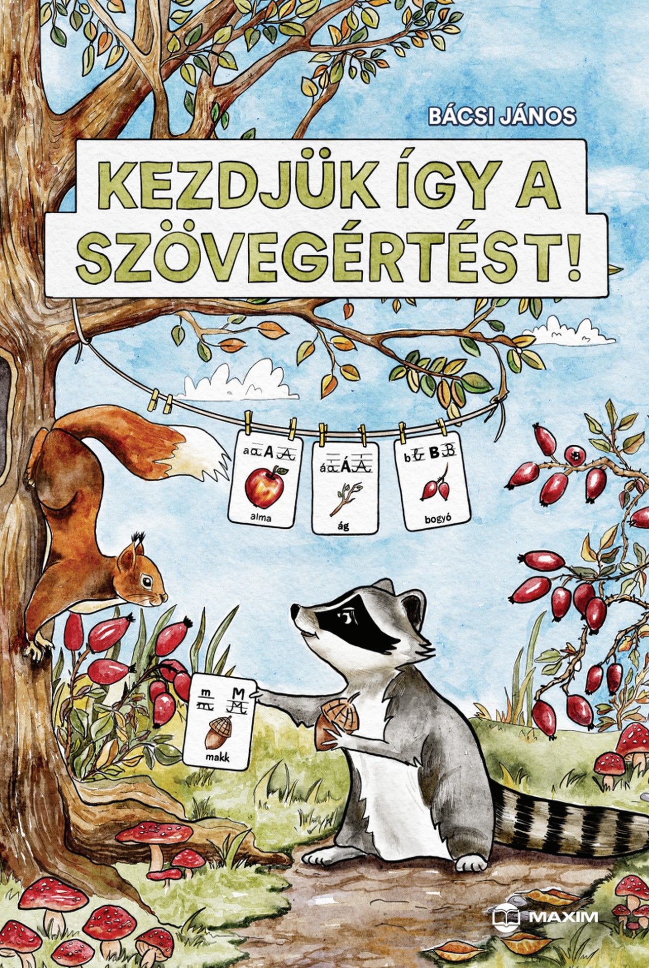 Bácsi János - Kezdjük így a szövegértést!