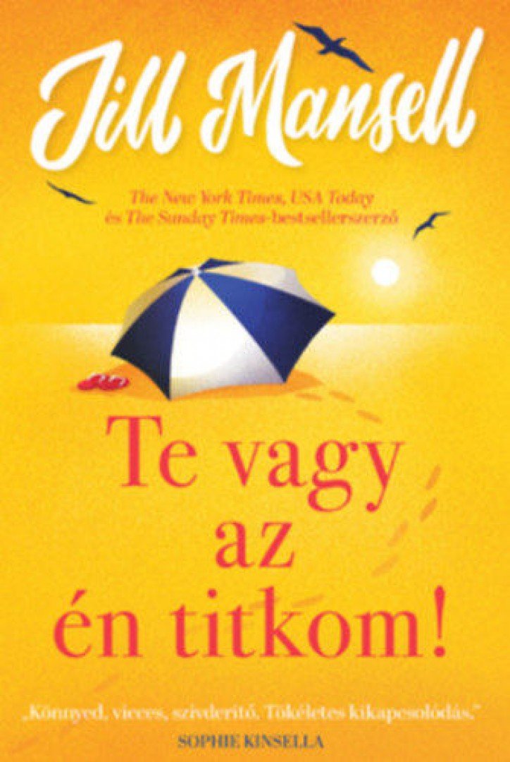 Jill Mansell - Te vagy az én titkom! [antikvár]