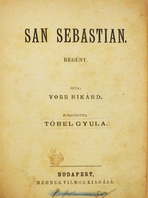 Ganghoffer Lajos - San Sebastian/Scarpa Rachel/Hellen vagy egy év [antikvár]