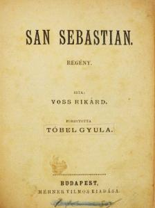 Ganghoffer Lajos - San Sebastian/Scarpa Rachel/Hellen vagy egy év [antikvár]