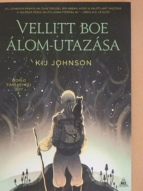 Kij Johnson - Vellitt Boe álom-utazása [antikvár]