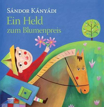 Kányádi Sándor - Ein Held zum Blumenpreis