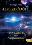 BALOGH BÉLA - Elkezdődött... -CD-melléklettel