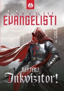 Valerio Evangelisti - Rettegj, inkvizítor [eKönyv: epub, mobi]