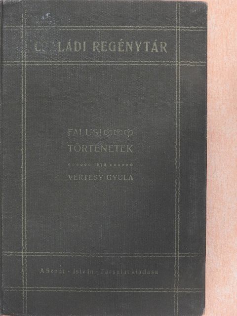 Vértesy Gyula - Falusi történetek [antikvár]