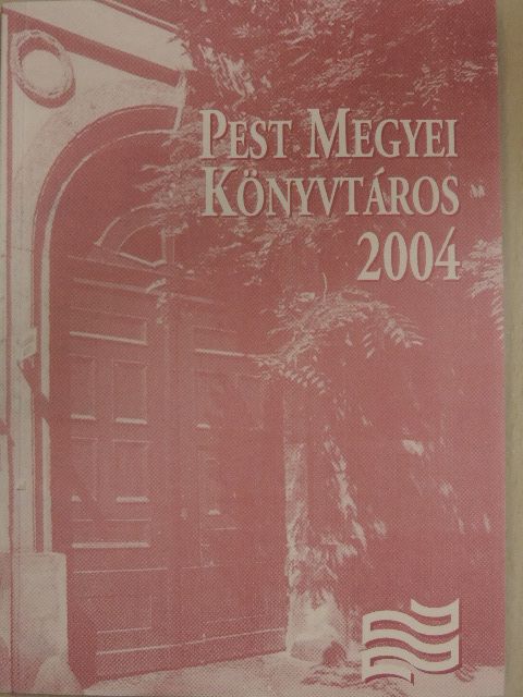 Pest megyei könyvtáros 2004/1. [antikvár]