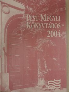 Pest megyei könyvtáros 2004/1. [antikvár]