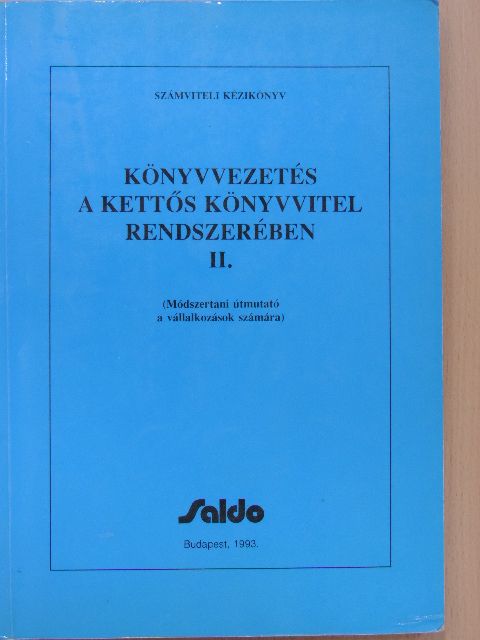 Borzáné Botka Erika - Könyvvezetés a kettős könyvvitel rendszerében II. (töredék) [antikvár]