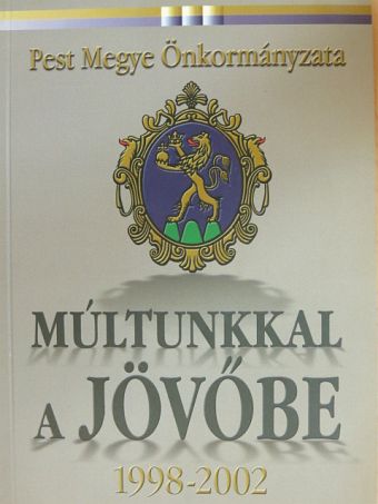 Földvári Géza - Múltunkkal a jövőbe [antikvár]