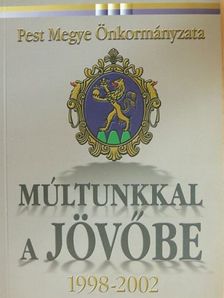 Földvári Géza - Múltunkkal a jövőbe [antikvár]