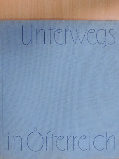 Karl Lukan - Unterwegs in Österreich [antikvár]