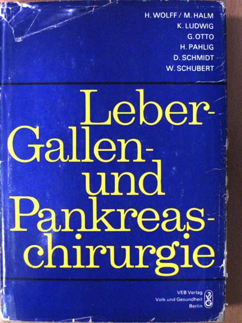 Dieter Schmidt - Leber-, Gallen- und Pankreaschirurgie [antikvár]