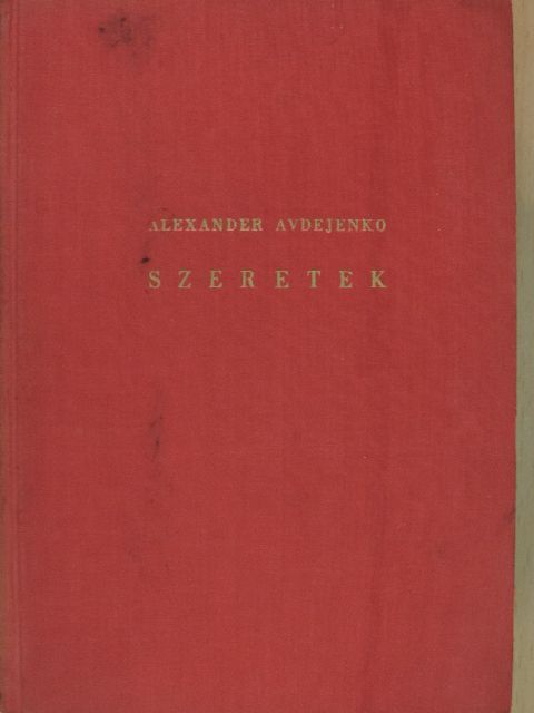 Alexander Avdejenko - Szeretek [antikvár]