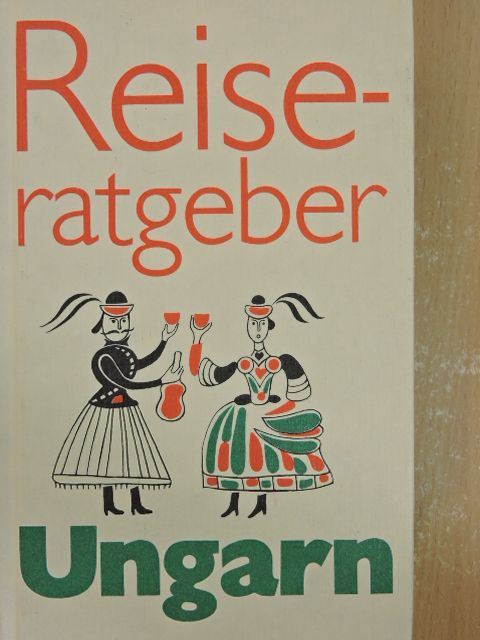 Wolfgang Polte - Reiseratgeber Ungarn [antikvár]