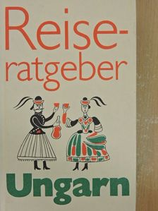 Wolfgang Polte - Reiseratgeber Ungarn [antikvár]