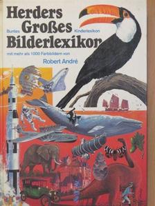 Robert André - Herders Großes Bilderlexikon [antikvár]