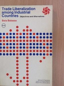 Balassa Béla - Trade Liberalization among Industrial Countries [antikvár]