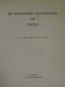 T. R. Tregear - An Economic Geography of China [antikvár]