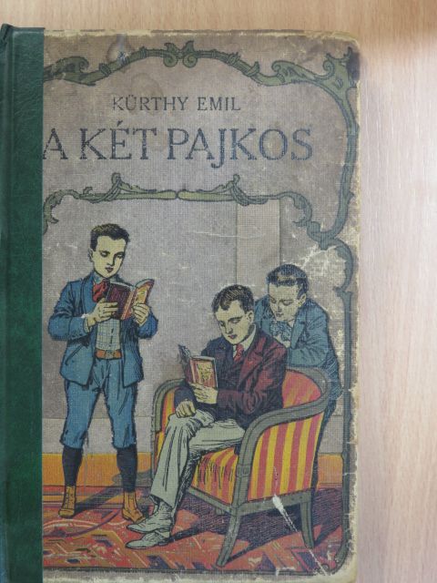 Kürthy Emil - A két pajkos [antikvár]
