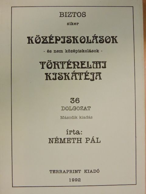 Németh Pál - Középiskolások Történelmi Kiskátéja [antikvár]