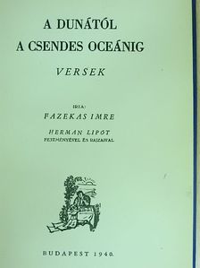 Fazekas Imre - A Dunától a Csendes Oceánig [antikvár]