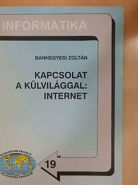 Bánhegyesi Zoltán - Kapcsolat a külvilággal: Internet [antikvár]