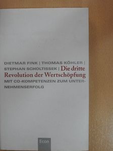 Dietmar Fink - Die dritte Revolution der Wertschöpfung [antikvár]
