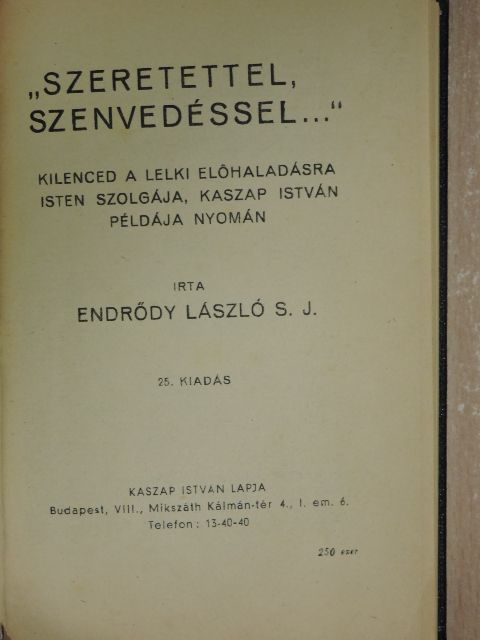 Endrődy László - "Szeretettel, Szenvedéssel..." [antikvár]