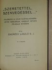 Endrődy László - "Szeretettel, Szenvedéssel..." [antikvár]